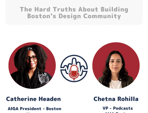 Episode 65: The Hard Truths About Building Boston’s Design Community